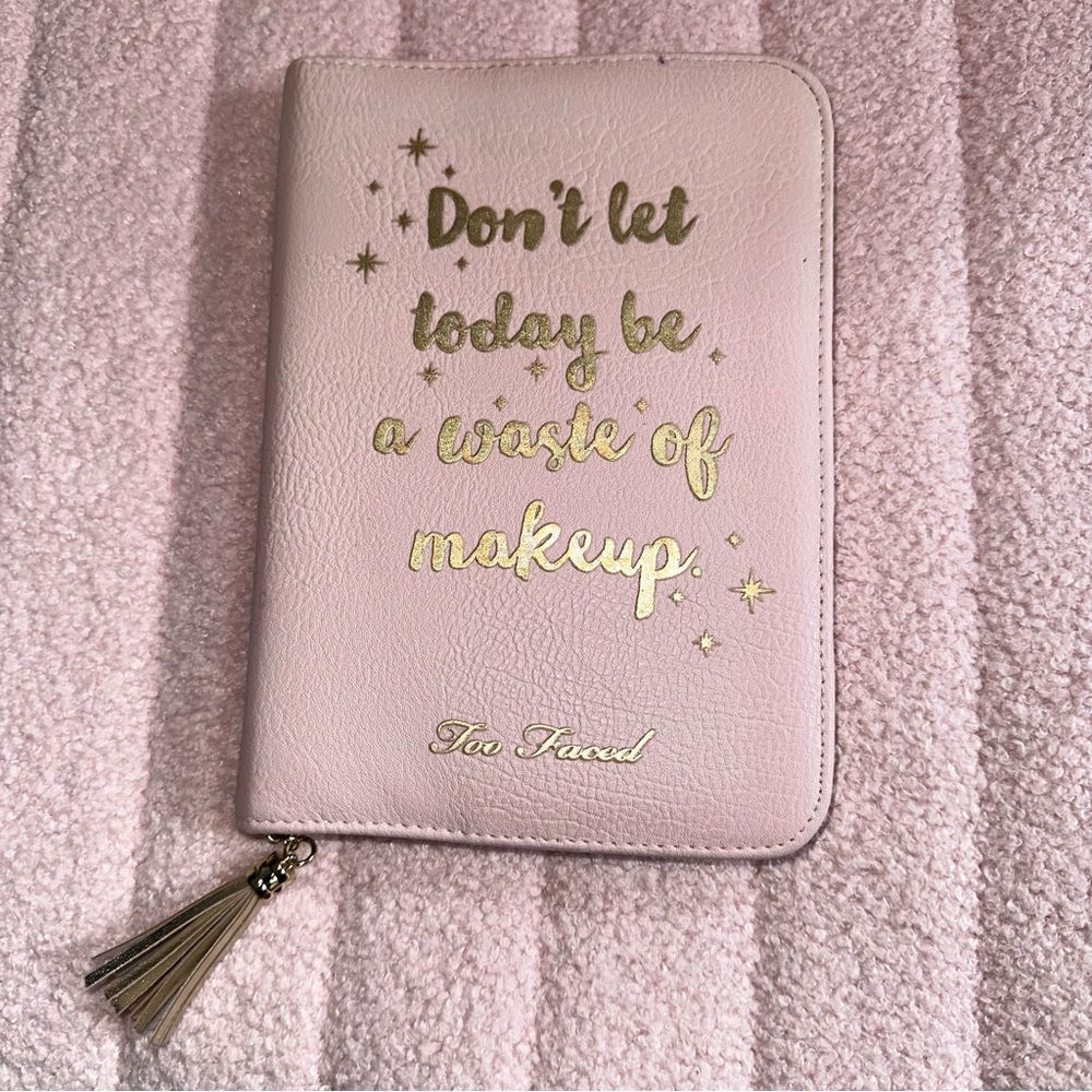 Too Faced Planner Cover • 2018 Limited Edition